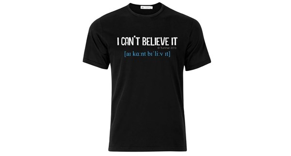 Bild på I Can't Believe it T-shirt SMALL